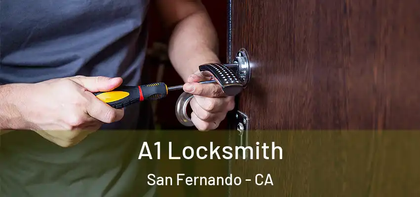  A1 Locksmith San Fernando - CA