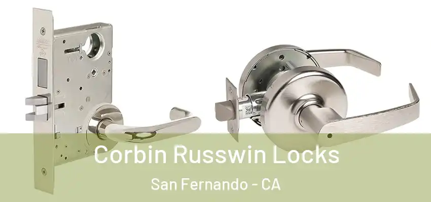  Corbin Russwin Locks San Fernando - CA