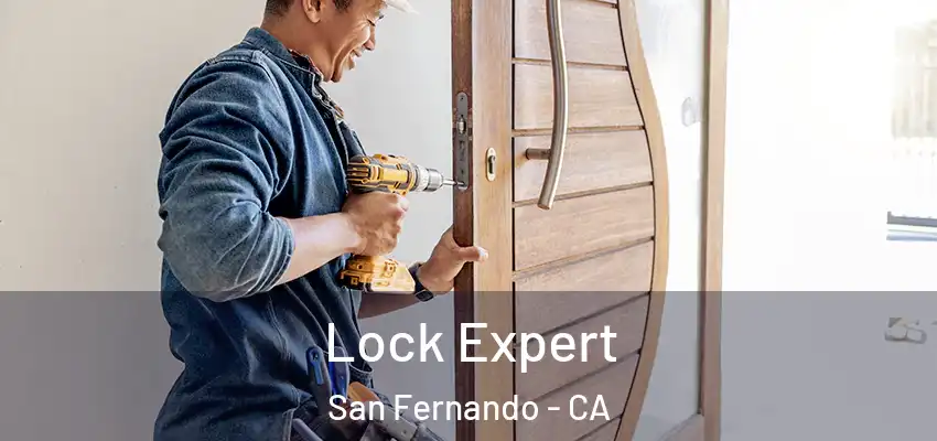  Lock Expert San Fernando - CA