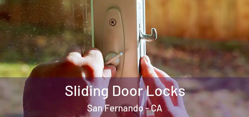  Sliding Door Locks San Fernando - CA